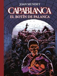 CAPABLANCA. EL BOTÍN DE PALANCA