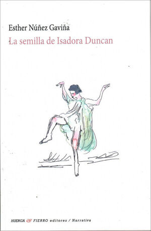 SEMILLA DE ISODORA DUNCAN, LA