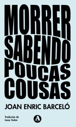 (G).MORRER SABENDO POUCAS COUSAS