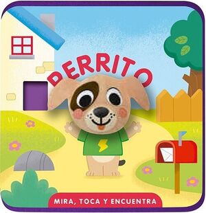 MIRA, TOCA Y ENCUENTRA. PERRITO