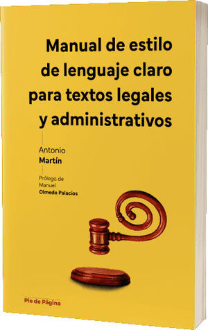 MANUAL DE ESTILO DE LENGUAJE CLARO PARA TEXTOS LEGALES Y ADMINISTRATIVOS