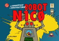 TERRORIFICO E INDESTRUCTIBLE ROBOT N1CO