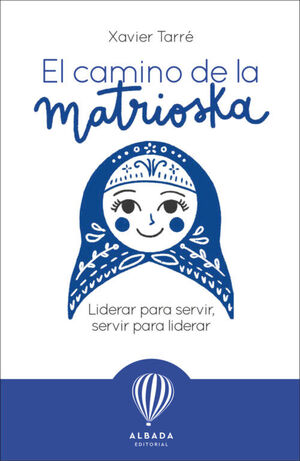 EL CAMINO DE LA MATRIOSKA