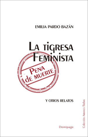 TIGRESA FEMINISTA Y OTROS RELATOS, LA