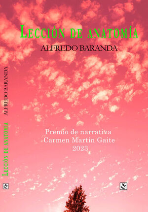 LECCIÓN DE ANATOMÍA (PREMIO NARRATIVA CARMEN MARTÍN GAITE 2023)