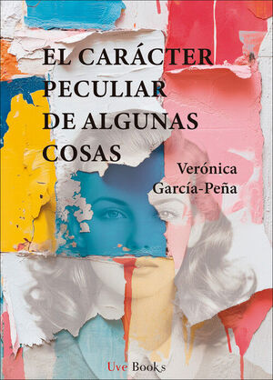 CARÁCTER PECULIAR DE ALGUNAS COSAS, EL