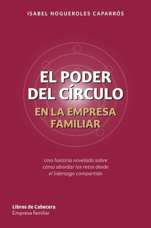EL PODER DEL CIRCULO EN LA EMPRESA FAMILIAR