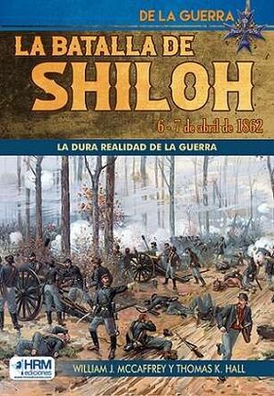LA BATALLA DE SHILOH. 6-7 DE ABRIL DE 1862