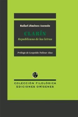 CLARÍN, REPUBLICANO DE LAS LETRAS