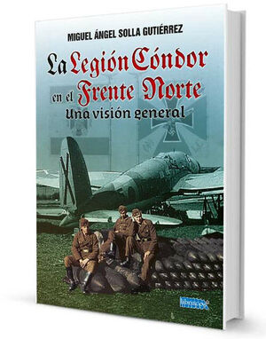 LEGION CONDOR EN EL FRENTE NORTE, LA
