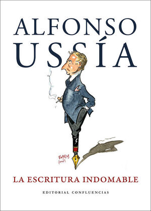LA ESCRITURA INDOMABLE. HOMENAJE A ALFONSO USSÍA