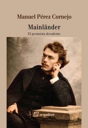 MAINLANDER, EL PESIMISTA DECADENTE