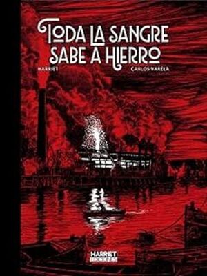 TODA LA SANGRE SABE A HIERRO