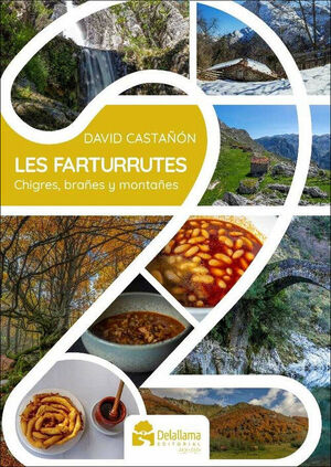 LES FARTURRUTES. CHIGRES, BRAÑES Y MONTAÑES