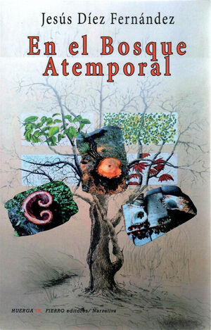 EN EL BOSQUE ATEMPORAL