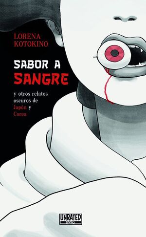 SABOR A SANGRE Y OTROS RELATOS OSCUROS DE JAPON Y COREA