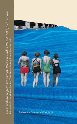UN MAR LLENO DE PECES ME NAVEGA. POESÍA REUNIDA (1972-2012)