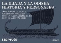 ILIADA Y LA ODISEA, LA. HISTORIA Y PERSONAJES