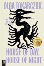 HOUSE OF DAY, HOUSE OF NIGHT