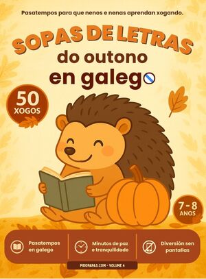SOPAS DE LETRAS DO OUTONO EN GALEGO VOLUME 4 (7-8 ANOS)