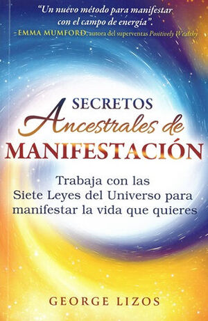 SECRETOS ANCESTRALES DE MANIFESTACION